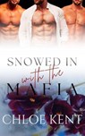 Snowed in with the Mafia - Chloe Kent - 9798231728824