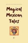 Magical Mexican Tales - Pomme Bilingual - 9798231749256