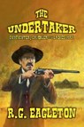 The Undertaker - R. G. Eagleton - 9798231753192