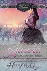 Aurora, a Romantic Bride - Hildie McQueen - 9798231755950