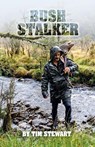 Bush Stalker - Tim Stewart - 9798231799145