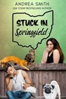 Stuck in Springfield - Andrea Smith - 9798231799251