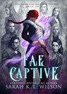 Fae Captive - Sarah K. L. Wilson - 9798231801428