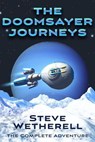 The Doomsayer Journeys: The Complete Adventures - Steve Wetherell - 9798231806706