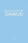 The Story of Prophet Dawud - Maa - 9798231818693