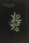 Hearth Stories, Summer Solstice 2025 - J.C. Pillard ; Erin Keating ; Amanda Fetters ; Alicia Adams ; T.R. Steele ; Kendra Recht ; T.S. Weaver ; Christian Emecheta - 9798231821037