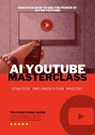 AI Youtube Masterclass: Discover How To Use The Power Of AI For Youtube - Next Level Association - 9798231825776