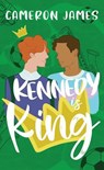 Kennedy Is King - Cameron James - 9798231835485