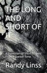 The Long and Short Of It - Randy Linss - 9798231848324