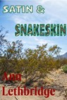 Satin and Snakeskin - Ann Lethbridge - 9798231854073