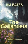 The Gallantiers - Jim Bates - 9798231864522