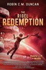 The Rigel Redemption - Robin C.M. Duncan - 9798231868926