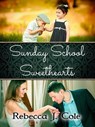 Sunday School Sweethearts - Rebecca J. Cole - 9798231873074
