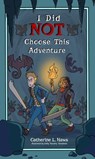 I Did NOT Choose This Adventure - Catherine L. Haws - 9798231906543