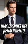 Días Después Del Renacimiento - Winifred Katte - 9798231925735