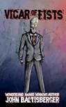 Vicar of Fists - John Baltisberger - 9798231929535