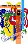 1939: A Hundred Years Of Cole Camp - Randy Linss - 9798231930326