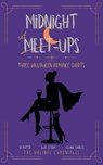 Midnight Meet-Ups - Eliza Storm ; Celaine Charles ; SD Porter - 9798231946914