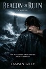 Beacon of Ruin - Tamsin Grey - 9798231953967
