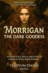 Morrigan the Dark Goddess - Templum Dianae Media - 9798231955473