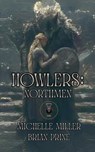 Howlers - Michelle Miller ; Brian Prine - 9798231989331