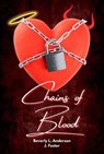 Chains of Blood - Beverly L Anderson - 9798231996896