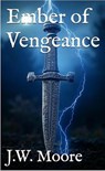 Ember of Vengeance - Joshua Moore - 9798232001278