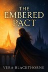 The Embered Pact - Vera Blackthorne - 9798232006235