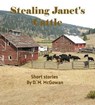 Stealing Janet's Cattle - David M. McGowan - 9798232007577