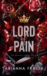 Lord of Pain - A Dark Bratva Romance - Arianna Fraser - 9798232010782