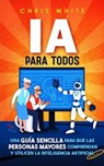 IA Para Todos - Chris White - 9798232017996