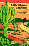 A Christmas Cannibal - C.M. Saunders - 9798232095505