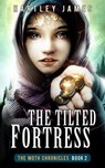 The Tilted Fortress - Hartley James - 9798232095758