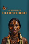 Cloistered - Liz Kellebrew - 9798232100018