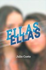 Ellas - Julio Antonio Iglesias Cueto - 9798232100308