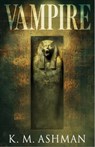 Vampire - K. M. Ashman - 9798232101312