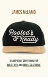 Rooted & Ready - James McLamb - 9798232107260