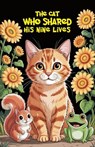 The Cat Who Shared His Nine Lives - Eve Ross - 9798232116002