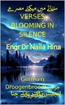 سناٹے میں مہکتے مصرعے Verses blooming in Silence - Germain Droogenbroodt ; Naila Hina ; نائلہ حنا - 9798232116194