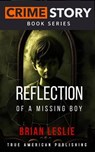 Reflection Of A Missing Boy - Brian Leslie - 9798232122911