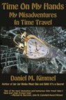 Time On My Hands - Daniel M. Kimmel - 9798232130091