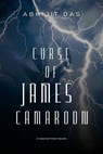 Curse of James Camaroon - ABHIJIT DAS - 9798232137731
