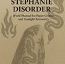 Stephanie Disorder (Field Manual for Paper Crimes and Gaslight Recovery) - Justin Smith - 9798232150600