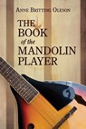 The Book of the Mandolin Player - Anne Britting Oleson - 9798232152895