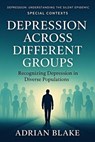 Depression Across Different Groups - Adrian Blake - 9798232163334
