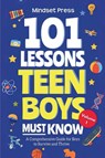 101 Lessons Teen Boys Must Know - Mindset Press - 9798232165512