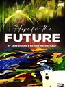 Hope For The Future - Jane Dugan - 9798232168230