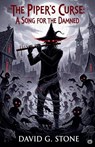 The Piper's Curse - David G. Stone - 9798232216924