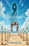 Soulmate - Yvonne Sibanda - 9798232234997