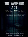The Vanishing Act - James G. II Edwards - 9798232236649